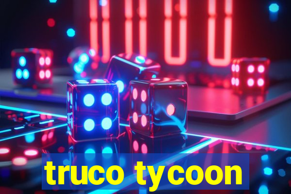 truco tycoon